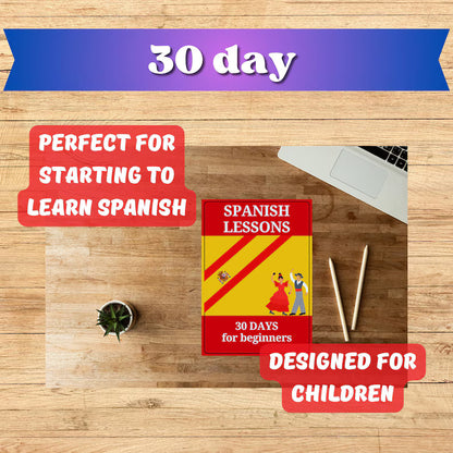 Spanish Language for Beginners (30 days Curriculum)